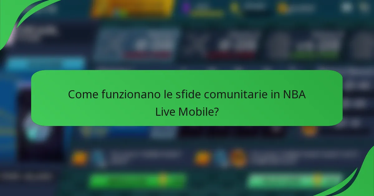 Come funzionano le sfide comunitarie in NBA Live Mobile?