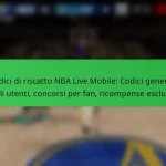 Codici di riscatto NBA Live Mobile: Codici generati dagli utenti, concorsi per fan, ricompense esclusive