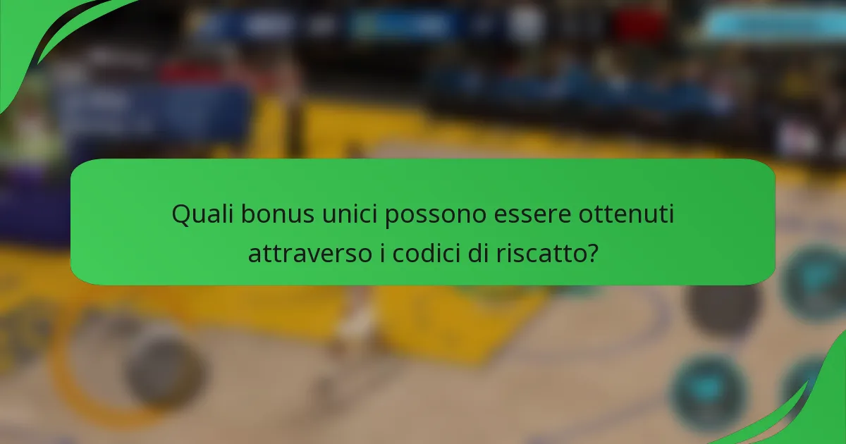 Quali bonus unici possono essere ottenuti attraverso i codici di riscatto?