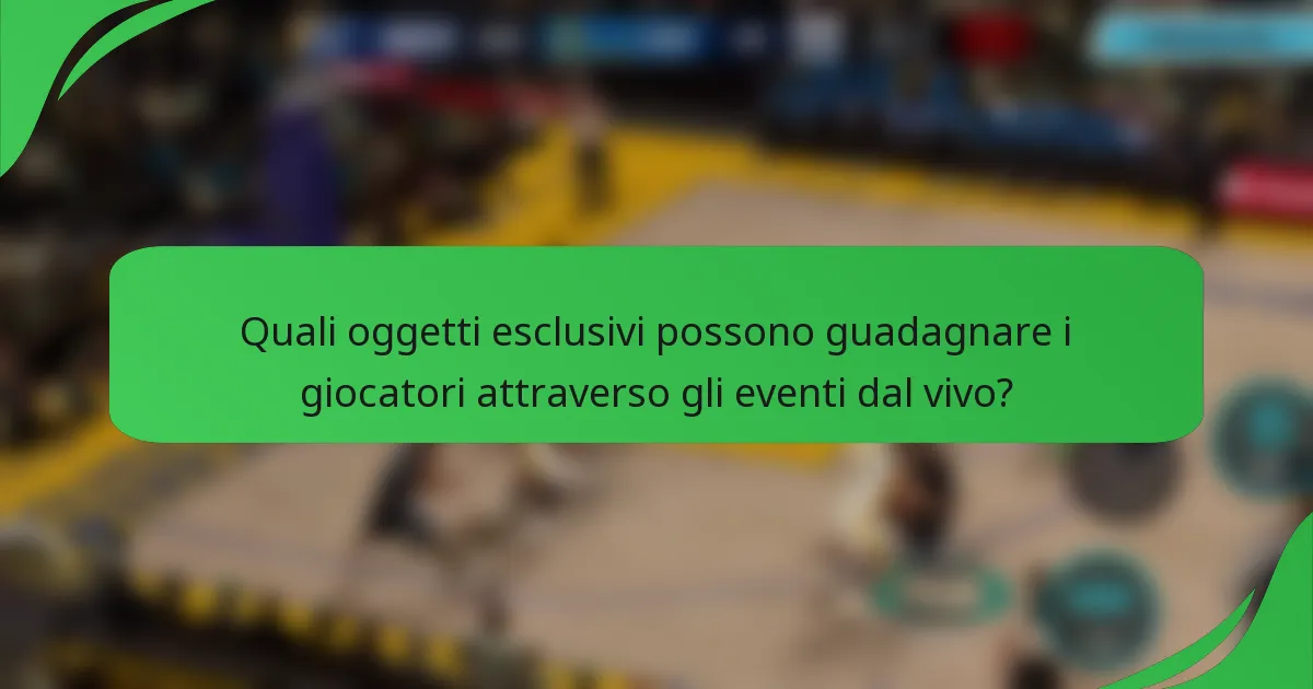 Quali oggetti esclusivi possono guadagnare i giocatori attraverso gli eventi dal vivo?