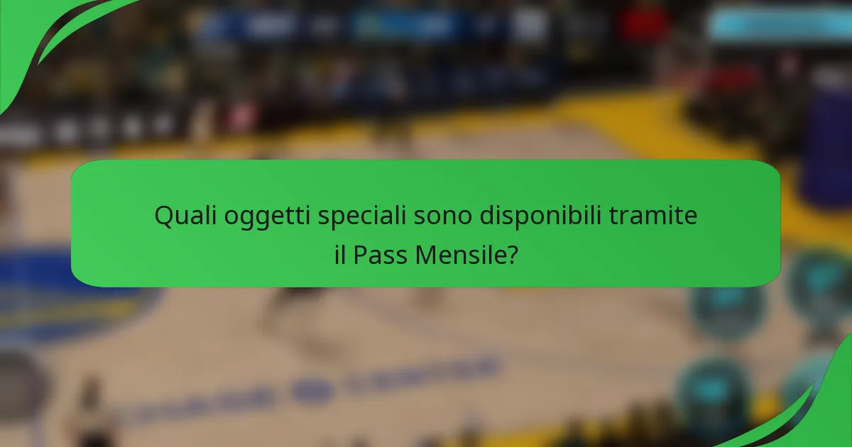 Quali oggetti speciali sono disponibili tramite il Pass Mensile?